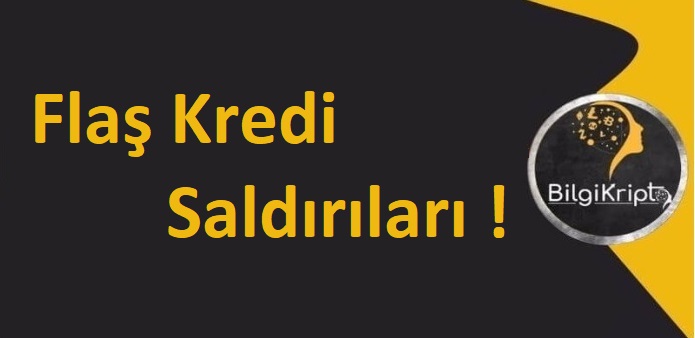 Flaş Kredi Saldırıları NEDİR