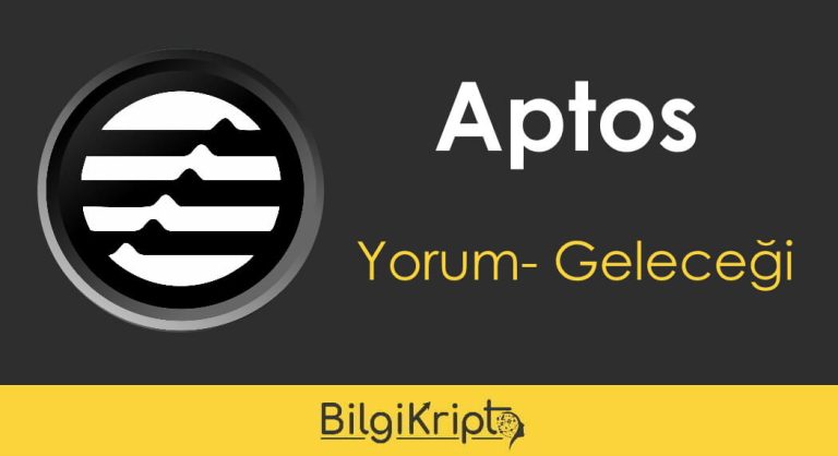 Aptos Coin Yorum, Geleceği ve Fiyat Tahminleri!