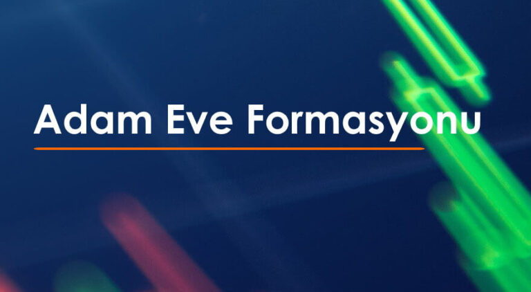 Basit Anlatımla Adam Eve Formasyonu Nedir?