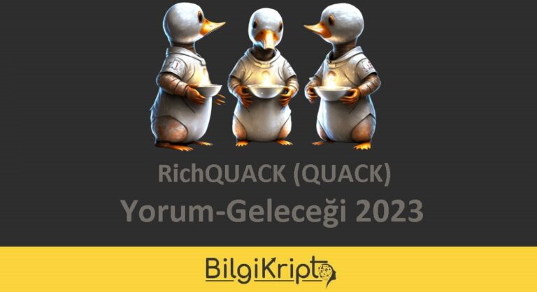 RichQUACK (QUACK) Yorum, Geleceği 2023
