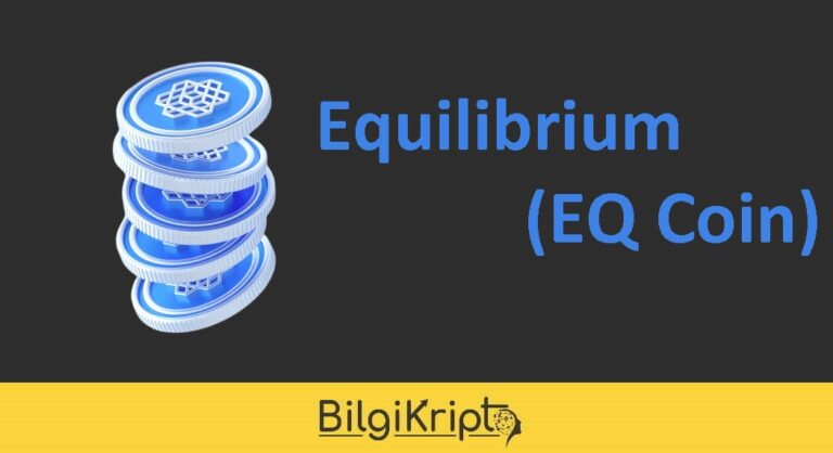 Equilibrium Nedir? EQ Coin Yorum, Geleceği!