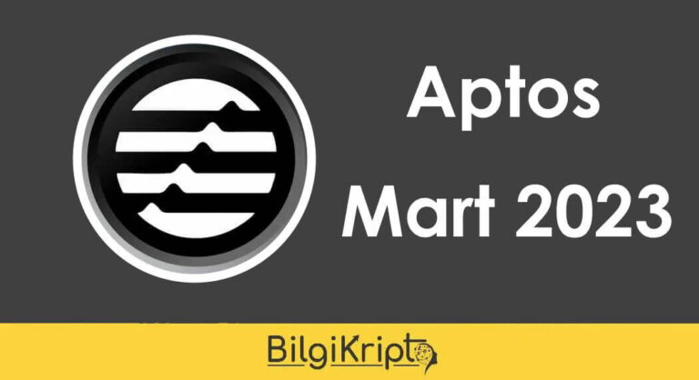 Aptos (APT) Coin Yorum – Mart 2023 (Güncel)