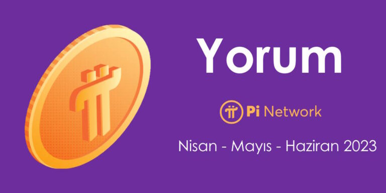 Pi Coin Yorum Nisan, Mayıs 2023
