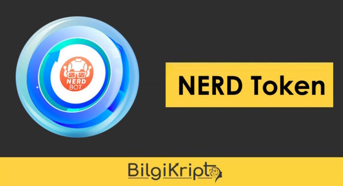 nerd token nedir, nasıl alınır, yorum, geleceği, startup, airdrop, what is nerd token, nerd airdrops