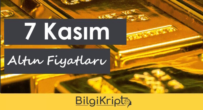 7 Kasım Gram Altın, Çeyrek Altın, Yarım Altın, Tam Altın Kaç TL? Gram Altın Kapalı Çarşı Fiyatları ne kadar sorularını soruyor. İşte Bugün altın fiyatları