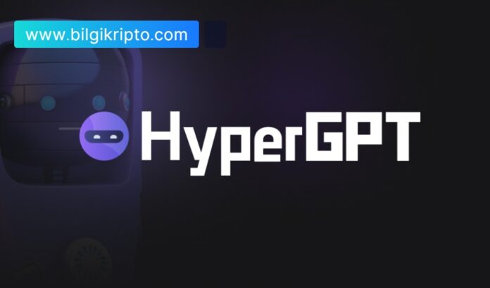 HyperGPT (HGPT) Coin Token nedir, nasıl alınır, nereden alınır, yorum, geleceği ve fiyat tahminleri hakkında verileri sunacağız. En güncel kripto para yorumları Bilgi Kripto haber sitesinde..
