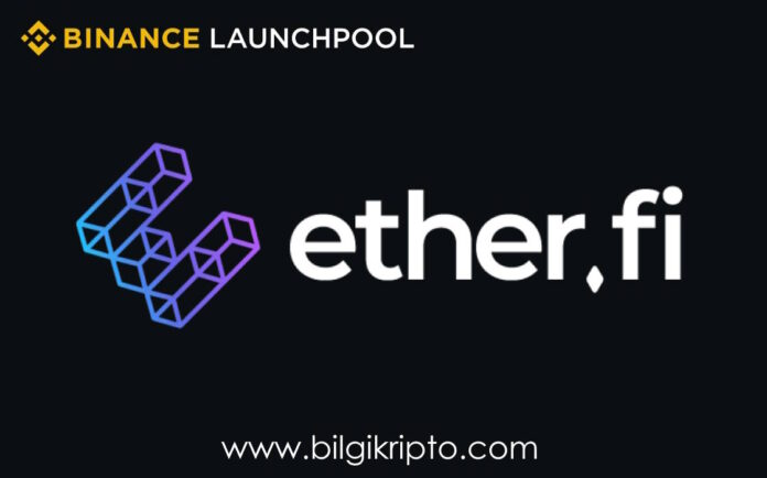 binance launchpool etherfi ethfi coin token 49. launchpool ücretsiz kazan toplam dolaşan ilk listeleme dolaşan arzı miktarı ücretsiz kazan