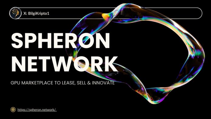 Spheron Network Merkeziyetsiz GPU ağı GPU kaynak paylaşımı Pasif gelir elde etme GPU madenciliği Kullanılmayan donanım geliri