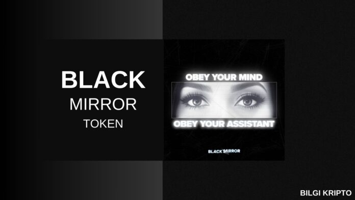 Black Mirror Token, Black Mirror NFT, Web3 Black Mirror, Black Mirror blockchain projesi, Reputation Score, Iris AI, Netflix token, Black Mirror metaverse, Web3 NFT projeleri 2025, Black Mirror coin