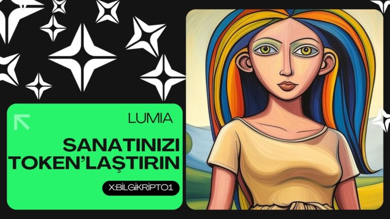 Sanatınızı Token’laştırın, Sınırları Aşın: Lumia ile Yeni Nesil Sanat Geliri Modeli