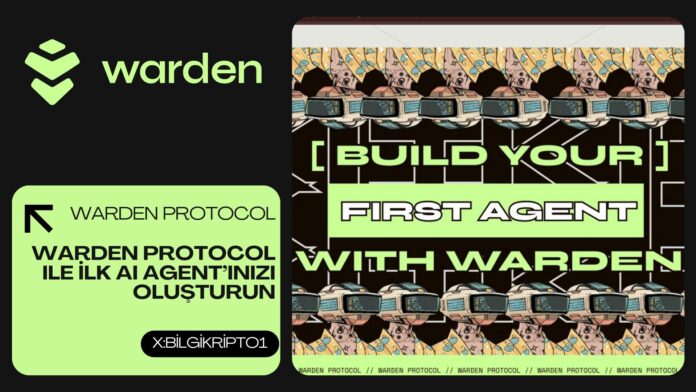 Warden Protocol ile İlk AI Agent’ınızı Oluşturun: Teknik Bir Bakış
