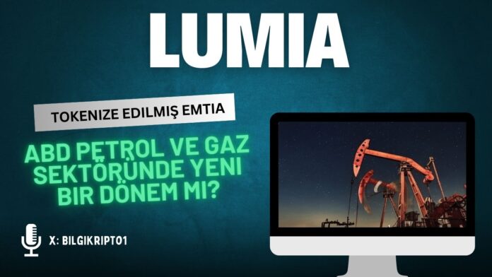 Tokenize edilmiş petrol Dijital enerji yatırımları Lumiya tokenizasyon Petrol ve gaz yatırımları Enerji sektörü yatırımları Tokenleştirilmiş varlıklar DeFi entegrasyonu Yatırım fırsatları Dijital varlık ticareti Lumianın sunduğu çözümler Fraksiyonel mülkiyet Enerji üretimi yatırımları Petrol ve gaz sektörü tokenizasyonu Dijital enerji platformu