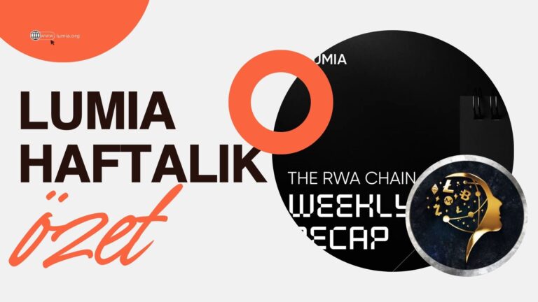 Lumia Haftalık Özeti #27: Gerçek Dünya Finansının Zincir Üzerindeki Temelleri Atılıyor