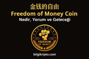 freedom of money coin nedir yorum geleceği