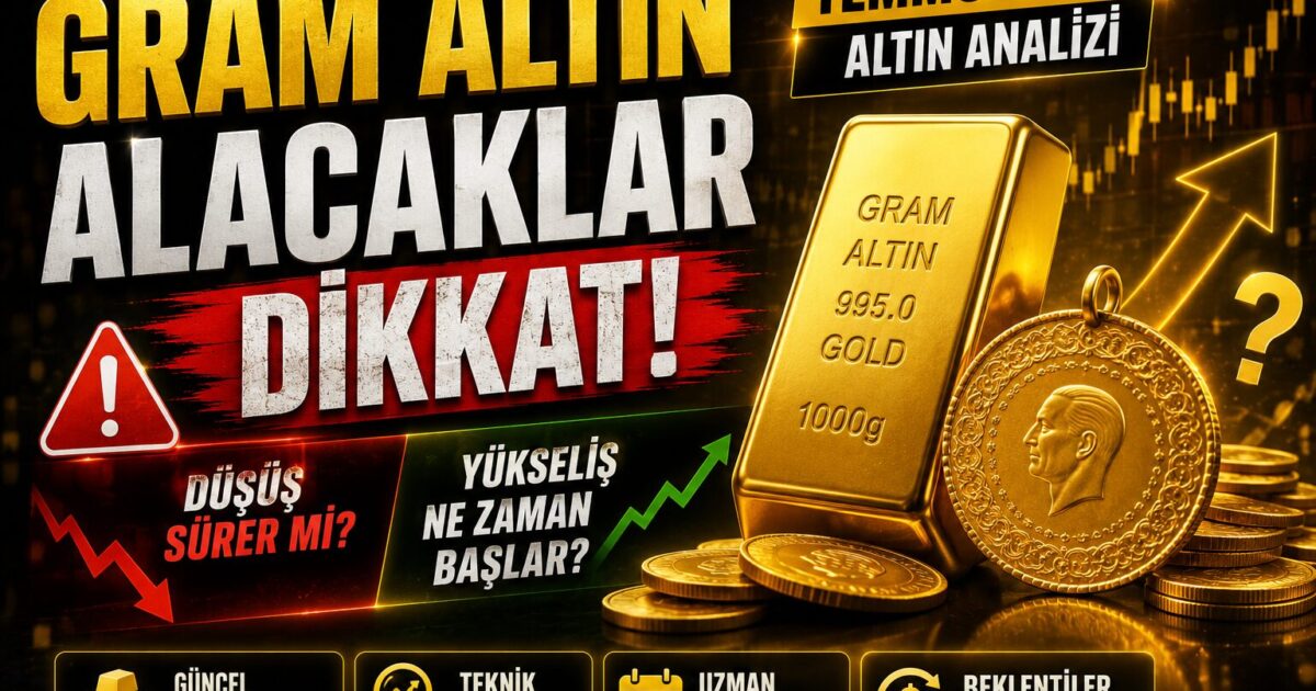 Temmuz 2026 gram altın analizi ve piyasa tahminleri